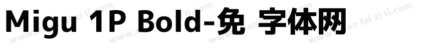 Migu 1P Bold字体转换